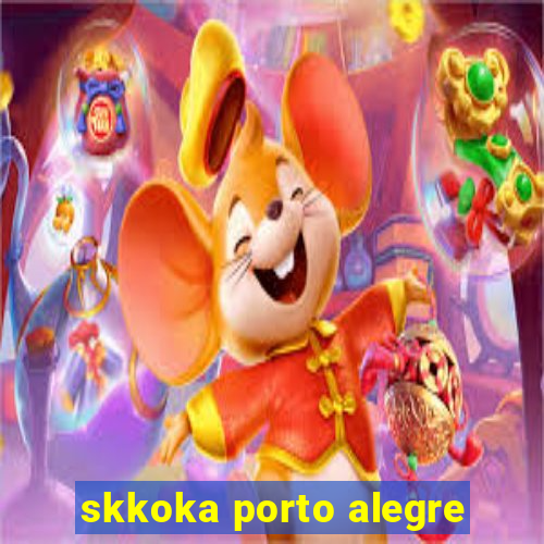 skkoka porto alegre